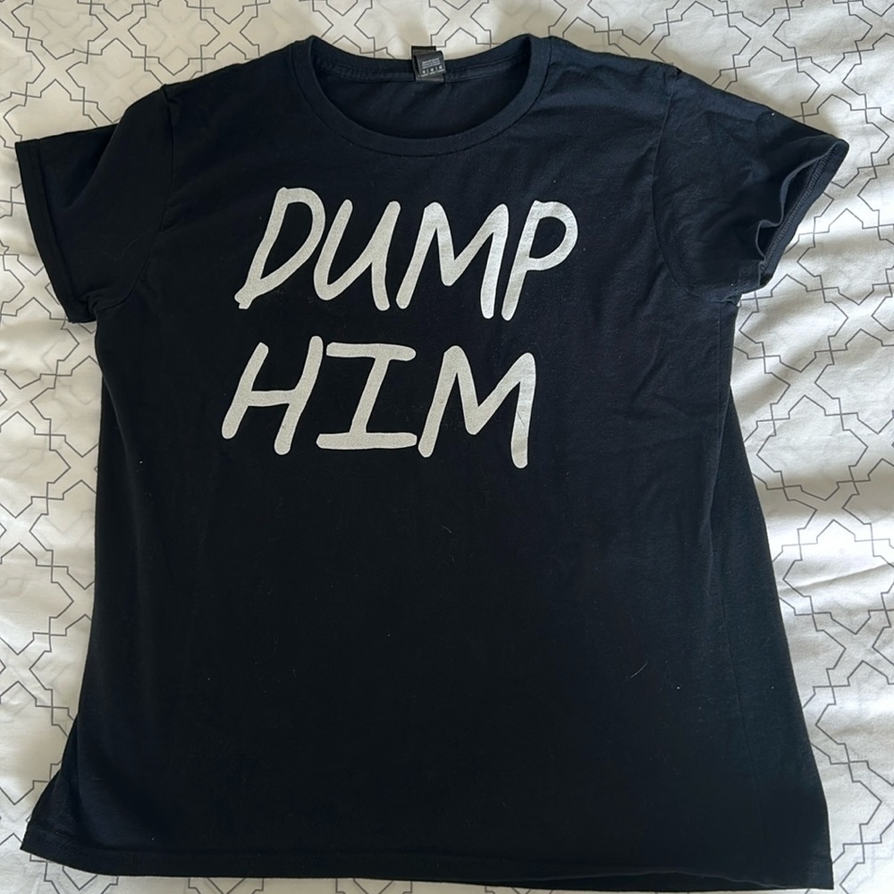 Dump Him Tshirt